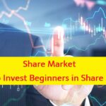 Share Market: How to Invest Beginners in Share Market