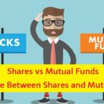 Shares vs Mutual Funds: Difference Between Shares and Mutual Funds